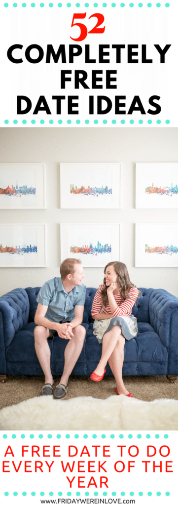 52 Totally Free Date Ideas: Free non-cheesy, creative date ideas: A Free Date Idea to do Every Week of the Year proving love don't cost a thing! 